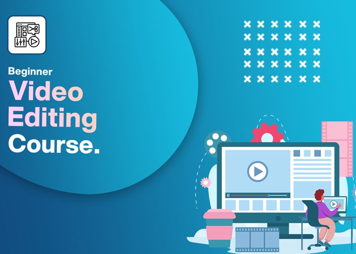 Video Editing Course